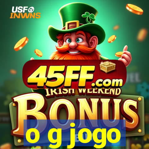 o g jogo